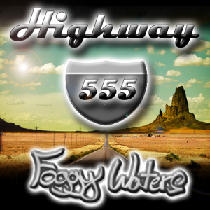 HWY 555 by Foggy Waters